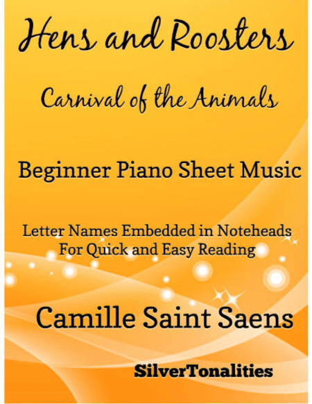 Hens and Roosters Carnival of the Animals Beginner Piano Sheet Music (arr. SilverTonalities)