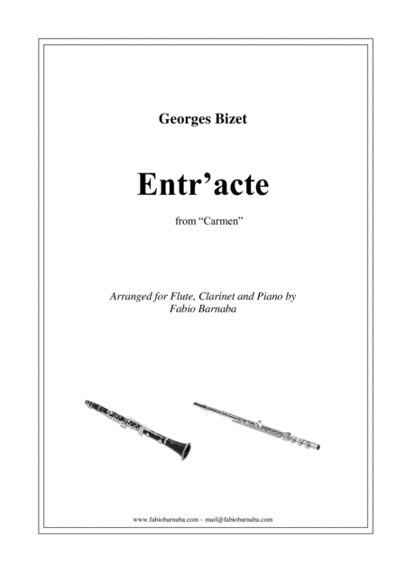 Entr'acte from Bizet's Carmen - for Flute, Clarinet and Piano (arr. Fabio Barnaba)