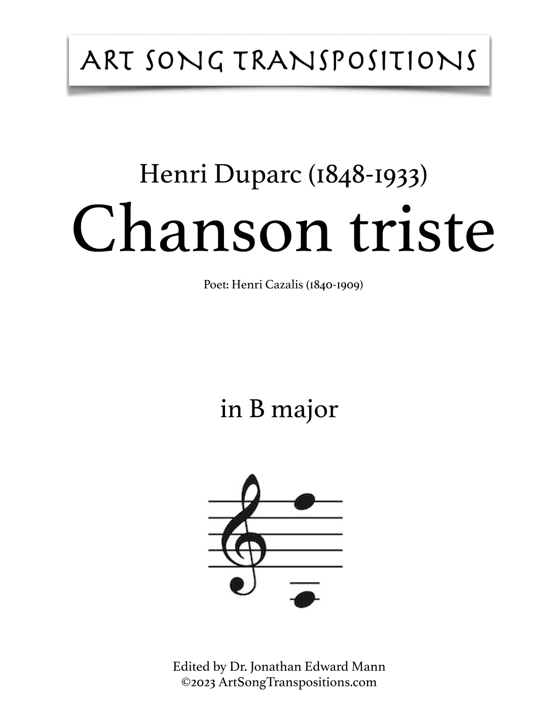 DUPARC: Chanson triste (transposed to B major and B-flat major) (arr. ArtSongTranspositions.com)