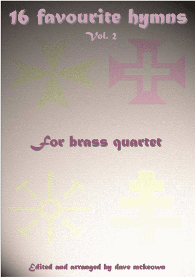 16 Favourite Hymns for Brass Quartet (Vol 2.) (arr. David McKeown)