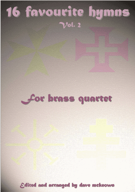 16 Favourite Hymns for Brass Quartet (Vol 2.) (arr. David McKeown)