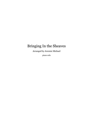 Bringing in the Sheaves (arr. Jeremie Michael)