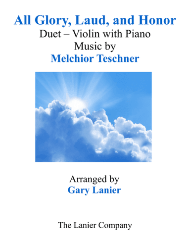 ALL GLORY, LAUD, AND HONOR (Duet – Violin & Piano with Parts) (arr. Gary Lanier)