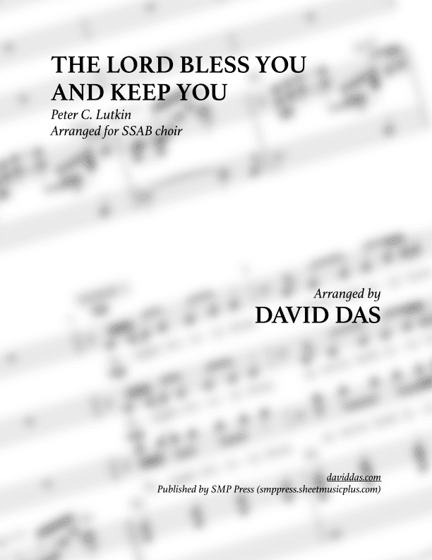 The Lord Bless You and Keep You (SSAB A Cappella) (arr. David Das)