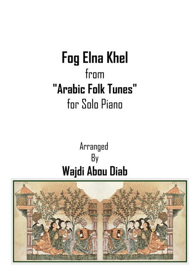 Fog Elna Khel - فوق النا خل (Piano Solo) (arr. Wajdi Abou Diab)