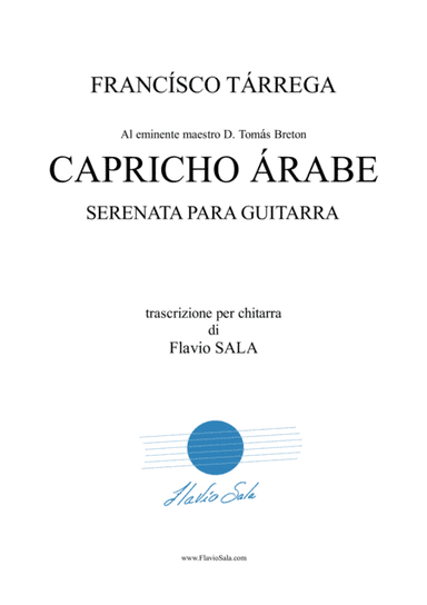 CAPRICHO ARABE for guitar by Tarrega - Rev. and fing. by Flavio Sala (arr. Flavio Sala)