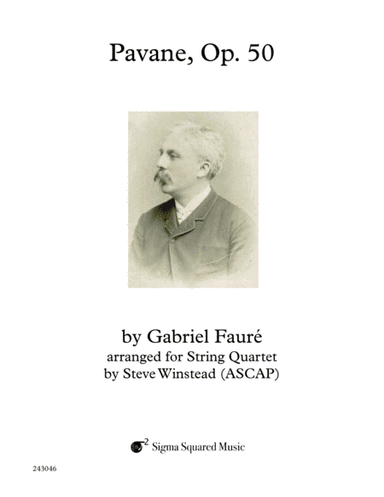 Pavane, Op. 50 for String Quartet (arr. Steve Winstead)
