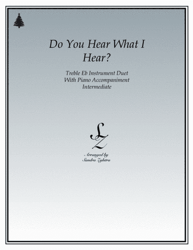 Do You Hear What I Hear (arr. Sandra Zylstra)