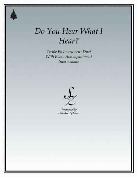 Do You Hear What I Hear (arr. Sandra Zylstra)