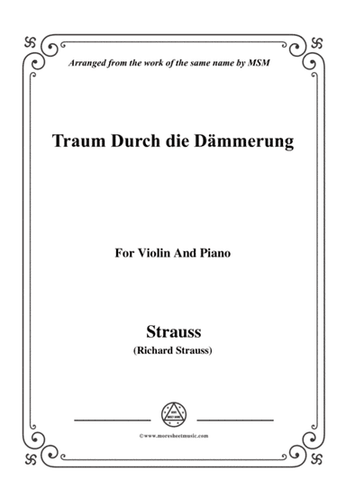 Richard Strauss-Traum Durch die Dämmerung, for Violin and Piano (arr. MSM)