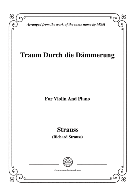 Richard Strauss-Traum Durch die Dämmerung, for Violin and Piano (arr. MSM)