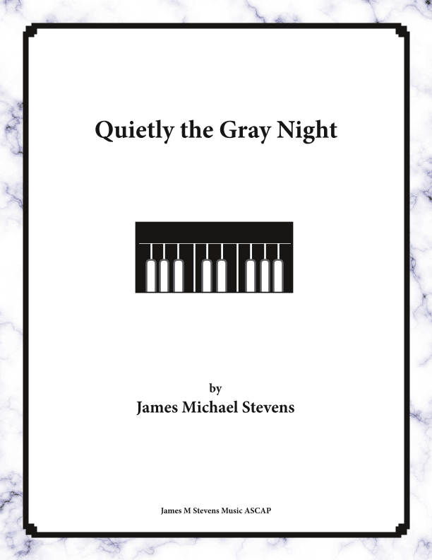 Quietly the Gray Night