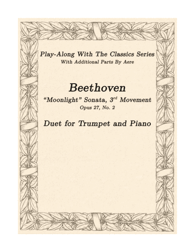 Beethoven Moonlight Sonata 3rd Movement - A Duet For Trumpet And Piano (arr. Aere Greenway)