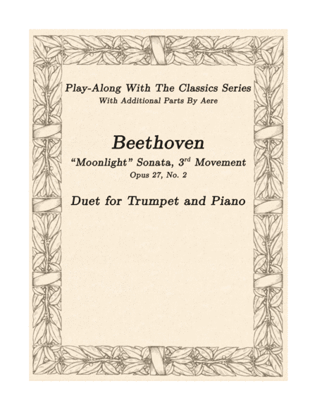 Beethoven Moonlight Sonata 3rd Movement - A Duet For Trumpet And Piano (arr. Aere Greenway)