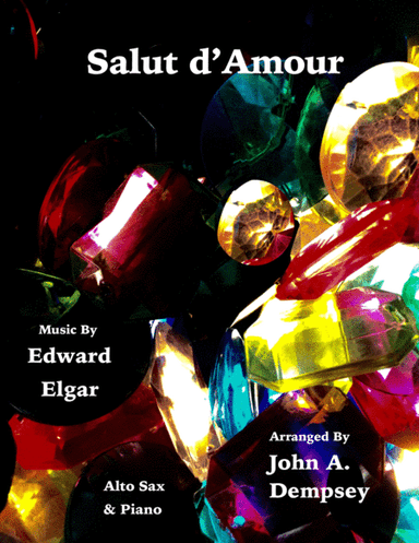 Salut d'Amour (Love's Greeting): Alto Sax and Piano (arr. John A. Dempsey)