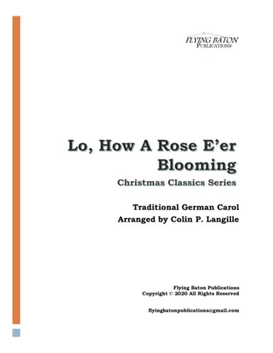 Lo, How A Rose E'er Blooming (arr. Colin P. Langille)
