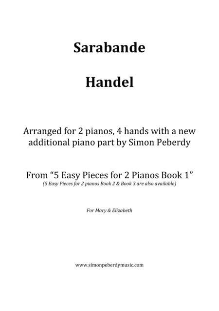 Sarabande (Handel), a new, easy arrangement for 2 pianos by Simon Peberdy (arr. Simon Peberdy)