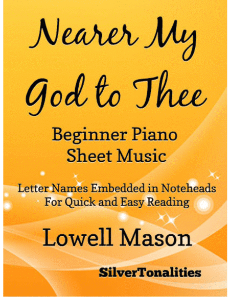 Nearer My God to Thee Beginner Piano Sheet Music (arr. SilverTonalities)