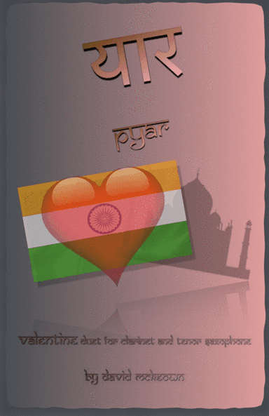 प्यार (Pyar, Hindi for Love), Clarinet and Tenor Saxophone Duet