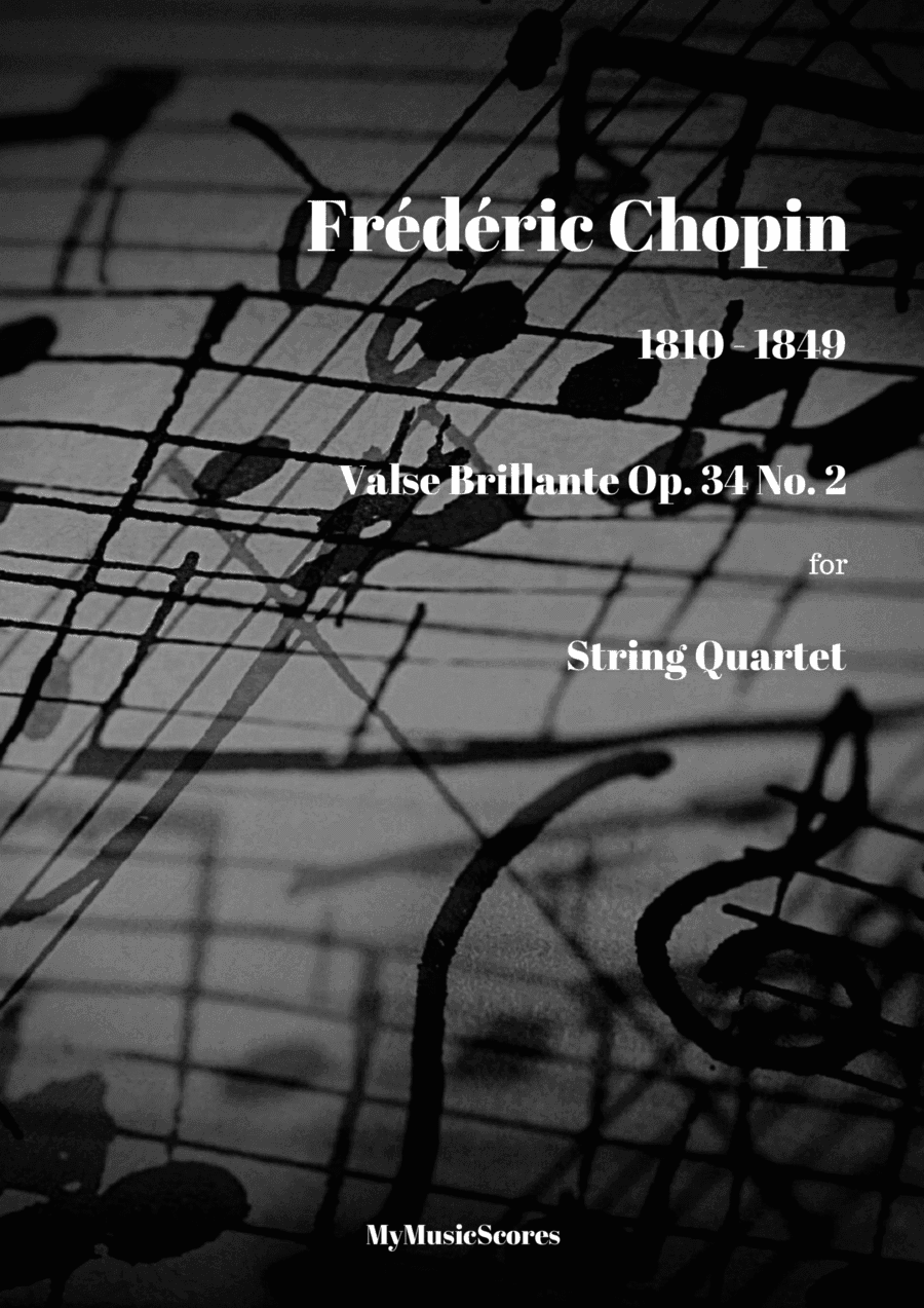 Chopin Valse Brillante Op. 34 No. 2 for String Quartet (arr. Paul Wood)