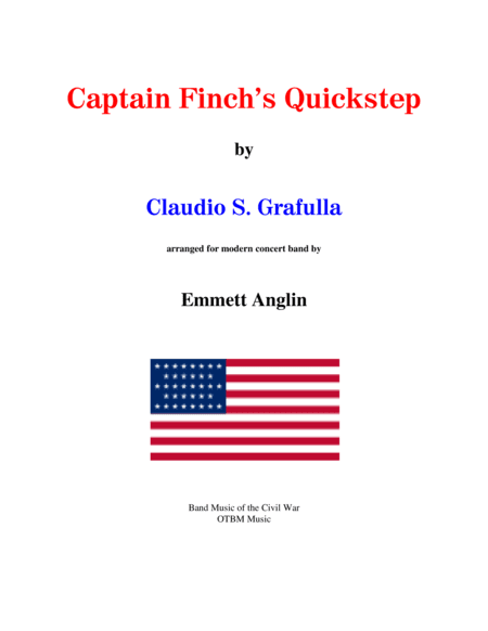 Band Music of the Civil War: Captain Finch's Quickstep by C.S. Grafulla - Concert Band (arr. Anglin, Emmett)