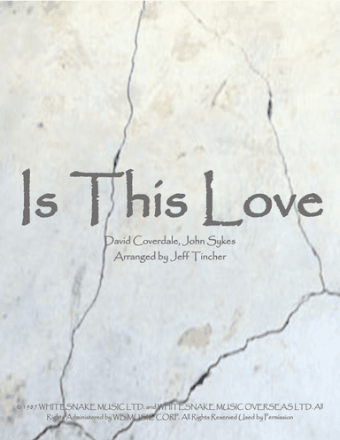 Is This Love (arr. Jeff Tincher)