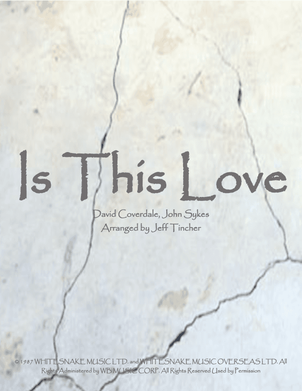Is This Love (arr. Jeff Tincher)