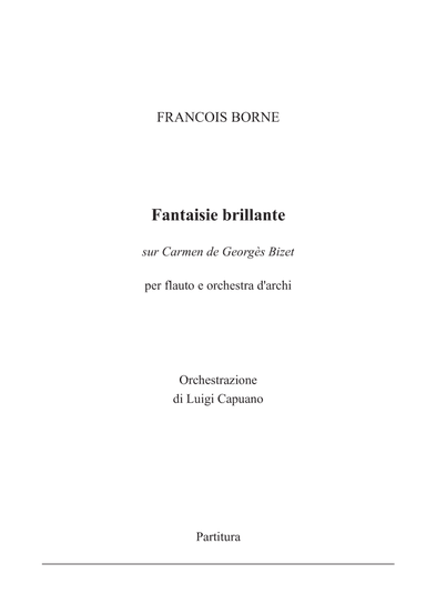 F. Borne: Carmen fantasy (Flute and strings) (arr. Luigi Capuano)