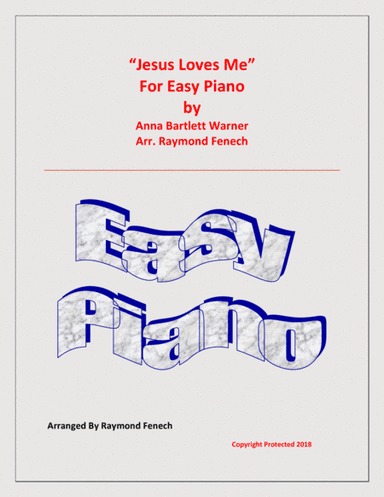 Jesus Loves Me - Easy Piano/ Early Intermediate (arr. Raymond Fenech)