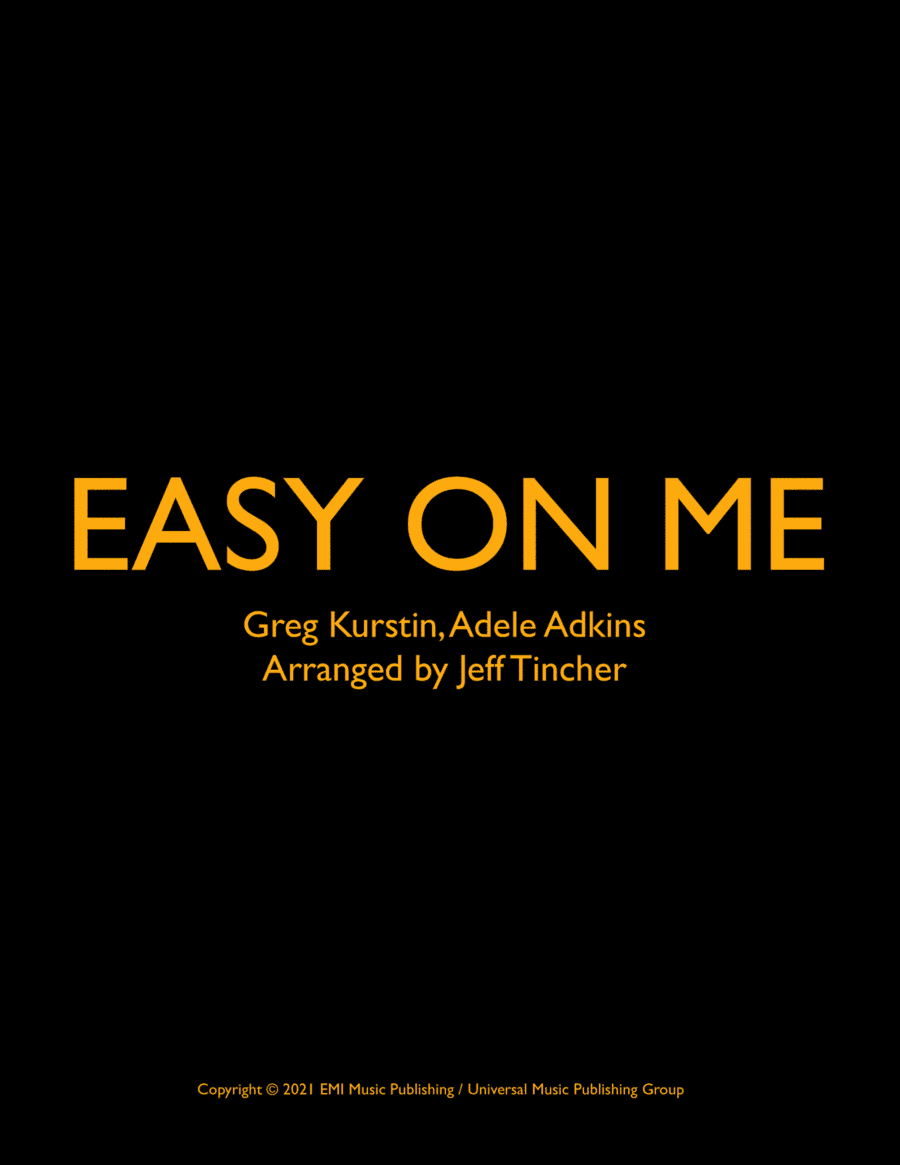Easy On Me (arr. Jeff Tincher)