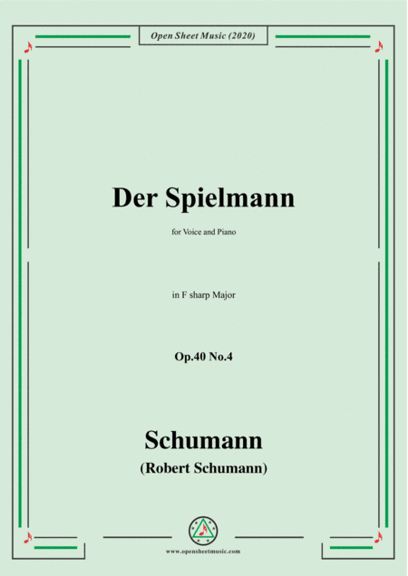 Schumann-Der Spielmann Op.40 No.4,in F sharp Major,for Voice and Piano (arr. MSM)