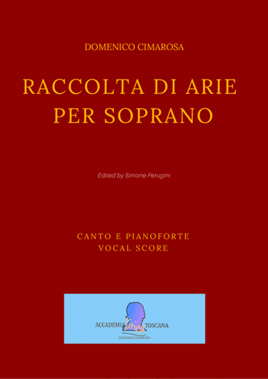 Raccolta di Arie per Soprano [A Collection of inedit Opera Arias for Soprano] (arr. Simone Perugini)