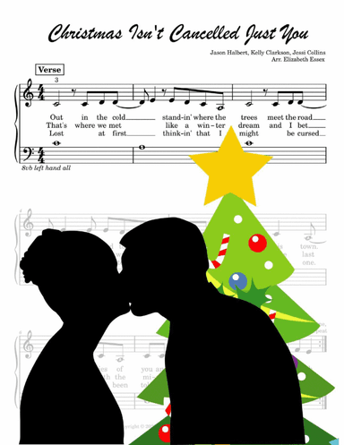Christmas Isn't Canceled Just You (arr. Elizabeth Essex)