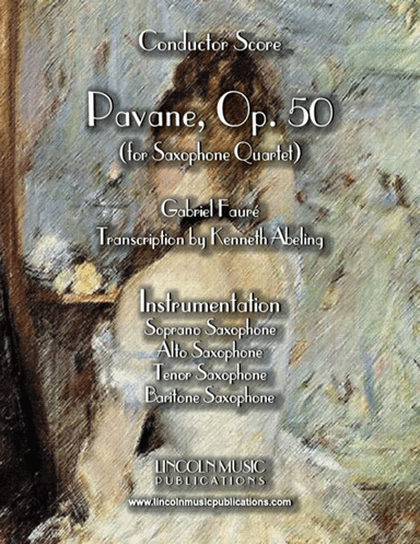 Faure - Pavane, Op. 50 (for Saxophone Quartet SATB) (arr. Kenneth Abeling)