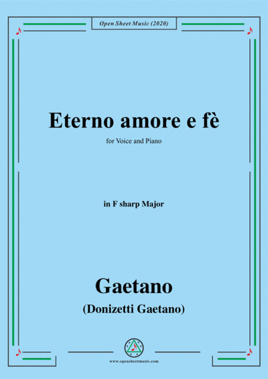 Donizetti-Eterno amore e fè,in F sharp Major,for Voice and Piano (arr. MSM)