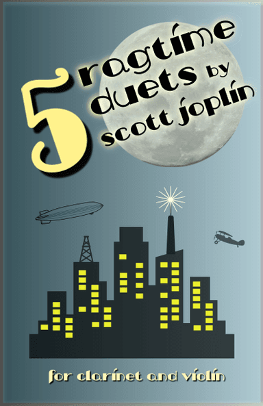 Five Ragtime Duets by Scott Joplin for Clarinet and Violin (arr. David McKeown)