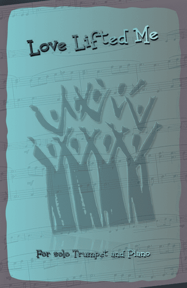 Love Lifted Me, Gospel Hymn for Trumpet and Piano (arr. David McKeown)