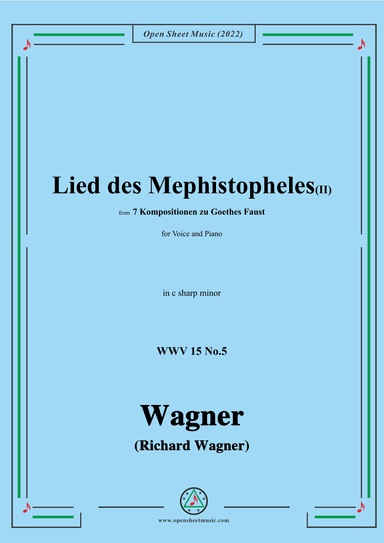 R. Wagner-Lied des Mephistopheles(II),in c sharp minor,WWV 15 No.5 (arr. OSM Press)