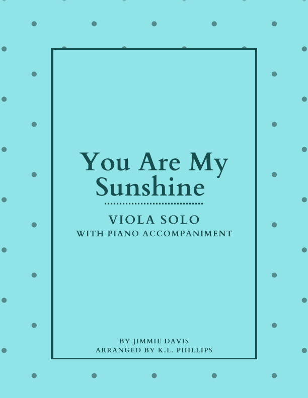 You Are My Sunshine (arr. K.L. Phillips)