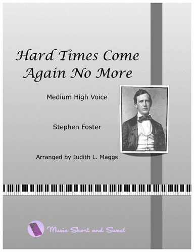 Hard Times Come Again No More (Medium High Voice) (arr. Judith L. Maggs)