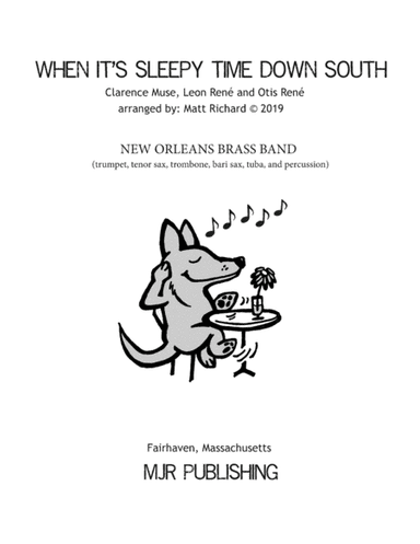 When It's Sleepy Time Down South (arr. Matt Richard)