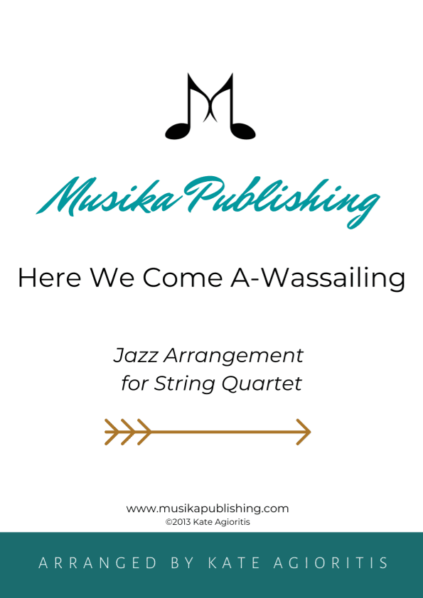 Here We Come A-Wassailing - Jazz Carol for String Quartet (arr. K. Agioritis)
