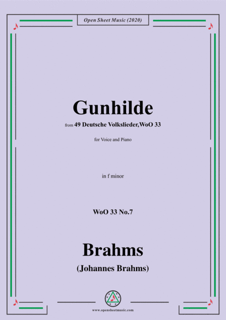 Brahms-Gunhilde,WoO 33 No.7,in f minor,for Voice&Piano (arr. MSM)