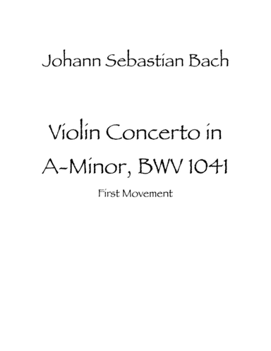 Violin Concerto in A minor, BWV 1041 First Movement (arr. James Allen Shimanek)
