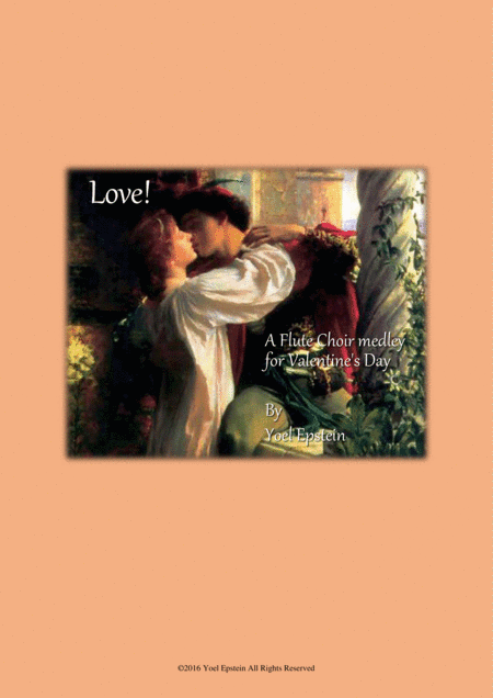 Love! - Four classic love songs arranged for flute choir (arr. Yoel Epstein)