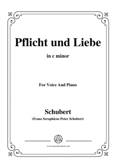 Schubert-Pflicht und Liebe,in c minor,for Voice and Piano (arr. MSM)