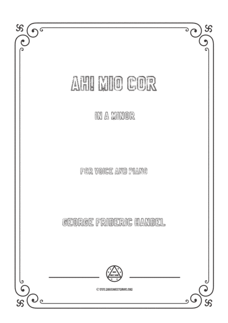 Handel-Ah! mio cor in a minor,for Voice and Piano (arr. MSM)