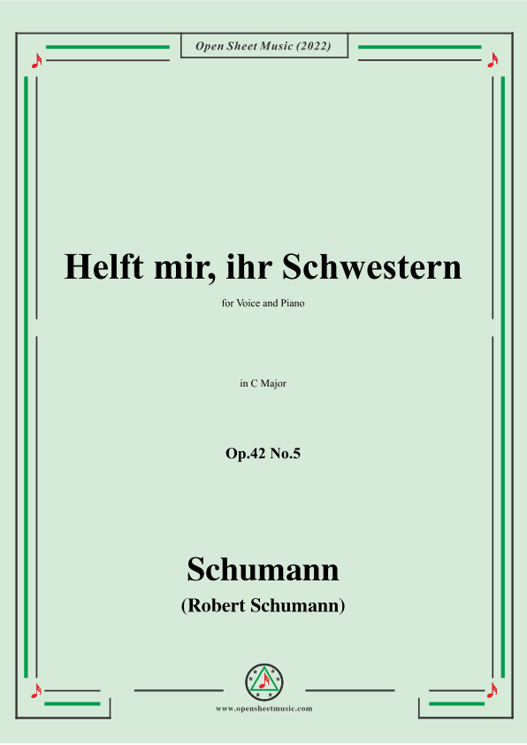 Schumann-Helft mir,ihr Schwestern,Op.42 No.5,in C Major (arr. OSM Press)