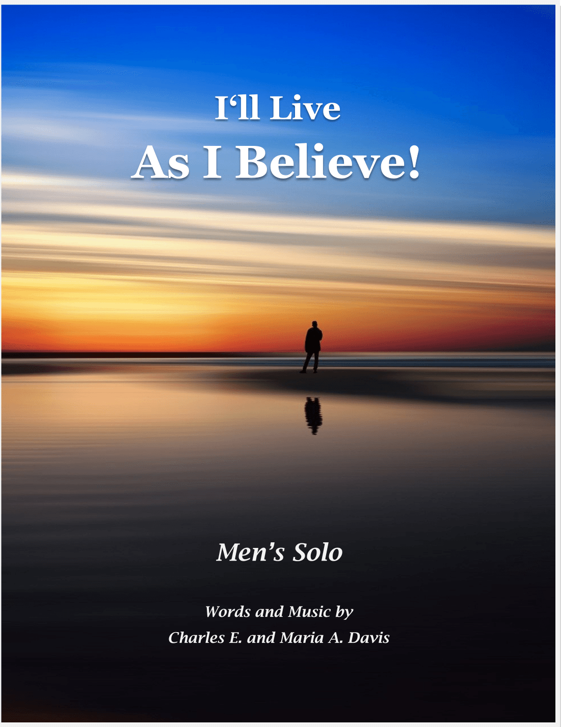 I'll Live As I Believe! - Men's Solo