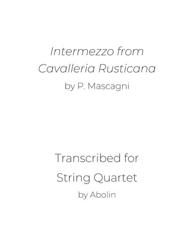 Mascagni: Intermezzo from Cavalleria Rusticana - String Quartet (arr. Abolin)